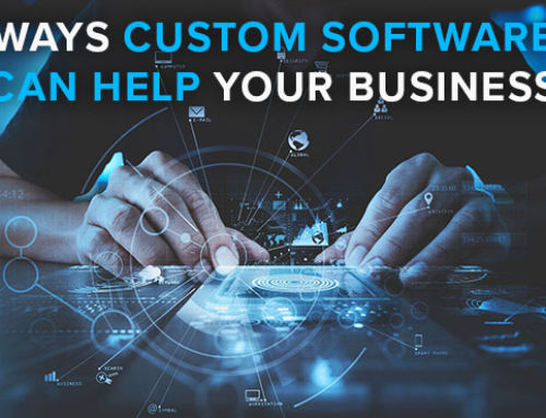 Ways Custom Software Can Help Your Business